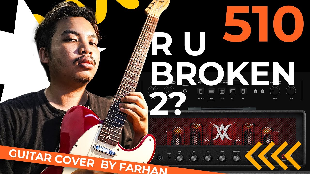 R U Broken 2? - 510 (Guitar Cover)