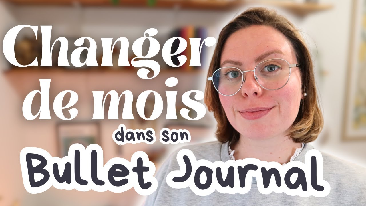 BULLET JOURNAL CONSEIL : Comment changer de mois facilement ?  🚀