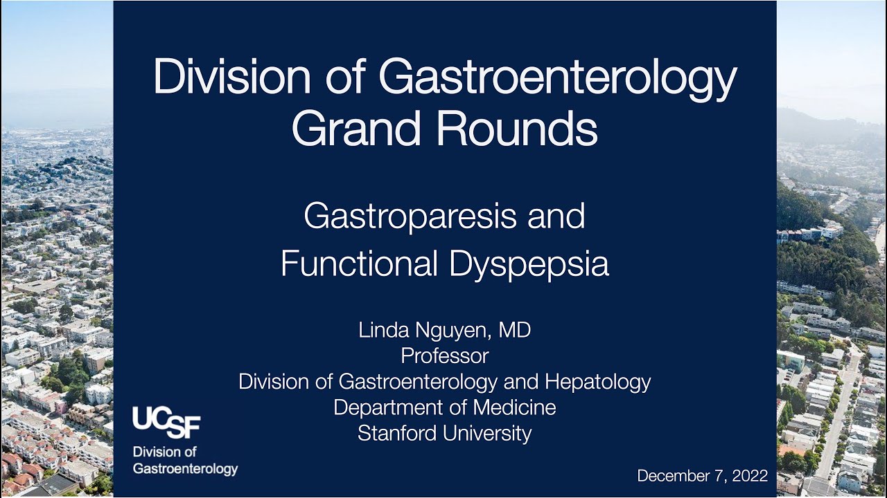Gastroparesis and Functional Dyspepsia with Linda Nguyen, MD