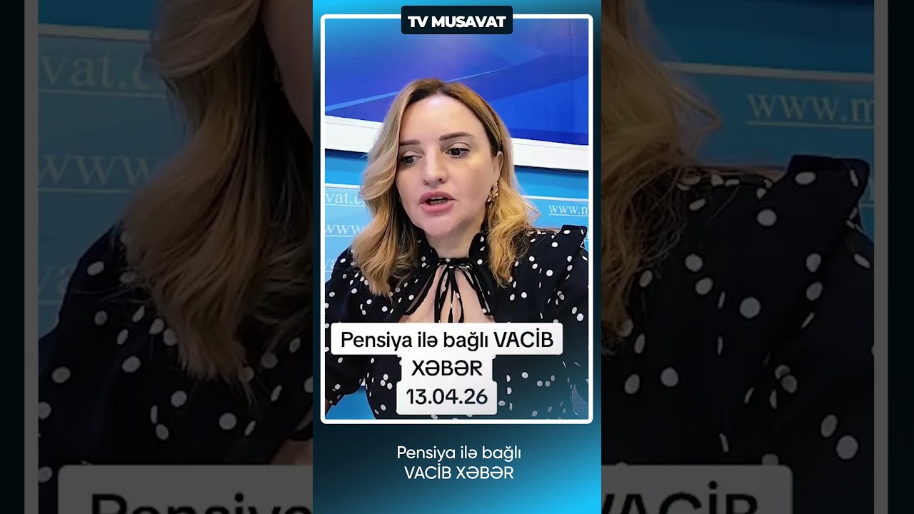 Pensiya ilə bağlı VACİB XƏBƏR  #tvmusavat #shorts  #sevinctelmanqızı