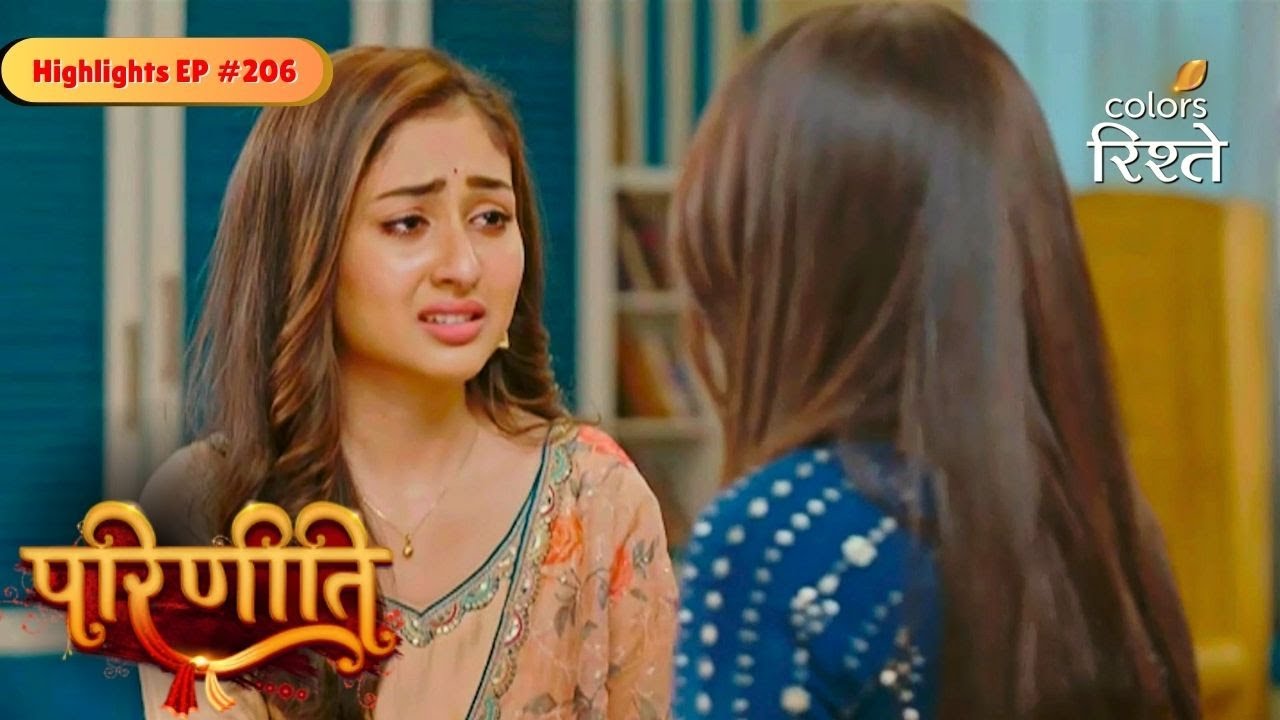 parineeti | Pari Finds Hope for Neeti Motherhood | Highlights Ep - 206 | Colors Rishtey