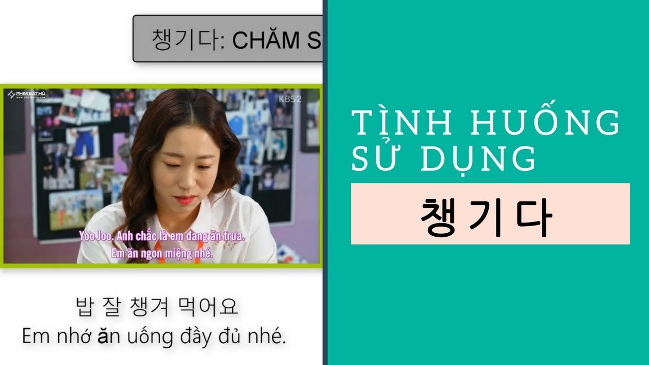 [Học tiếng Hàn qua phim] Các tình huống sử dụng 챙기다