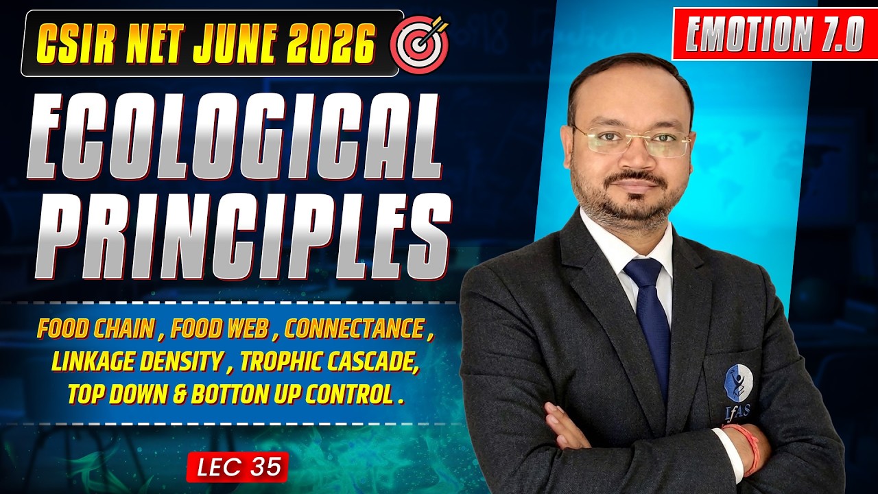 Food Chain, Food Web & More | Ecological Principles | CSIR NET June 2026 | L35 | IFAS