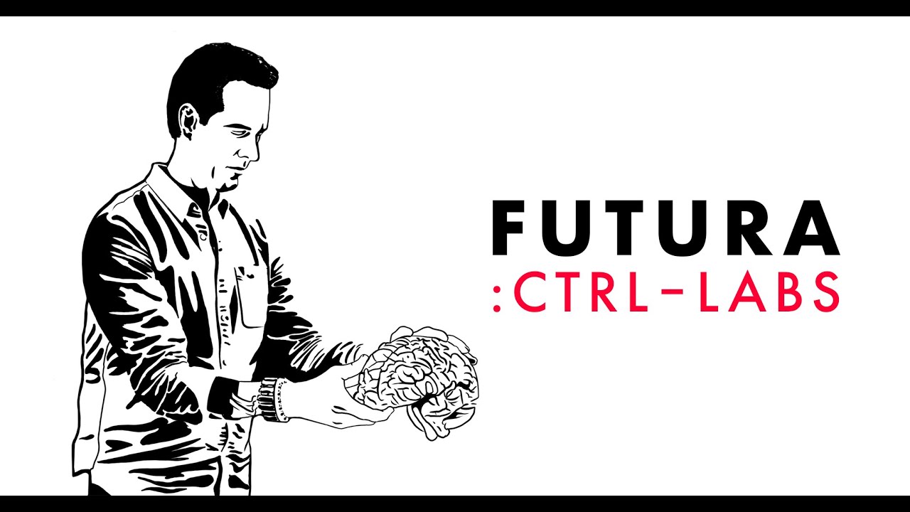 Episode 1: The Magic of Your Mind; CTRL-labs' Neural Interface Unlocks Human Potential