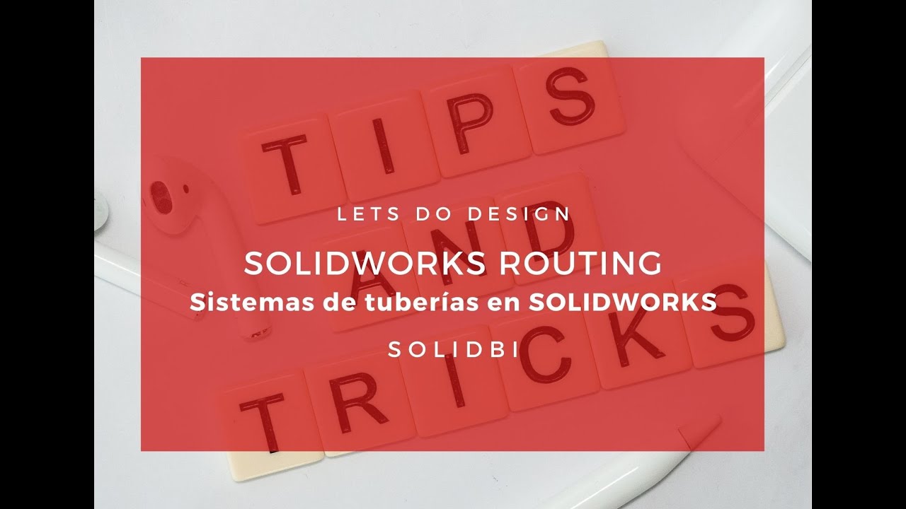 SOLIDWORKS ROUTING: Sistemas de tuberías en SOLIDWORKS