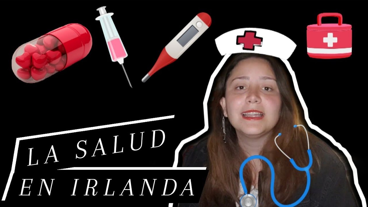 El sistema de SALUD en IRLANDA - Explicado