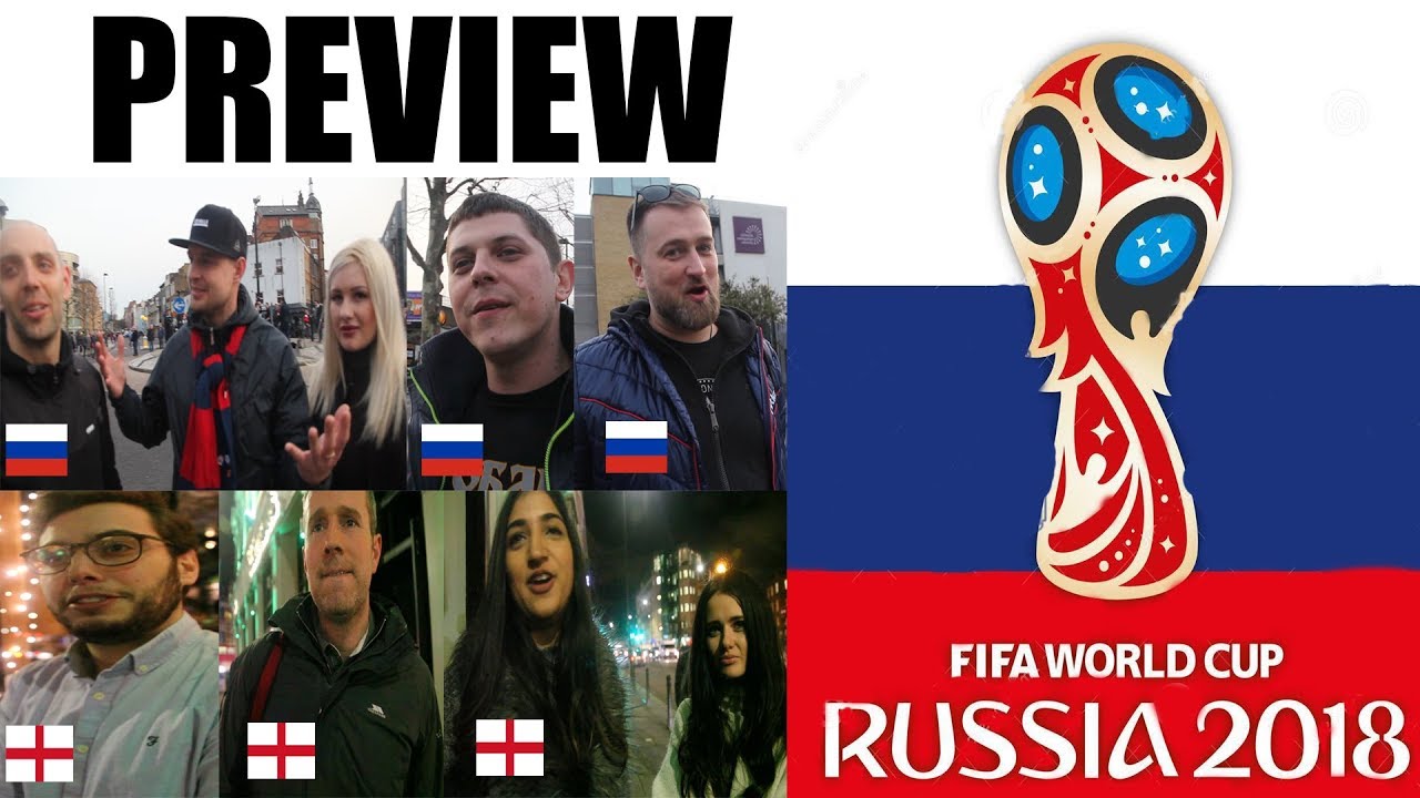 Russia World Cup 2018 | Russia + England Fans World Cup (Preview)