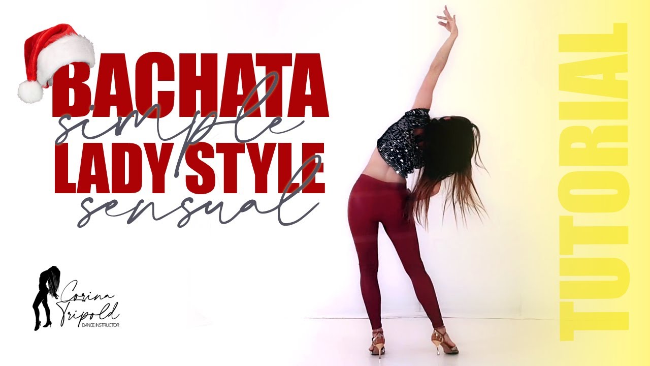 Bachata Lady Style I simple & sensual - TUTORIAL #2