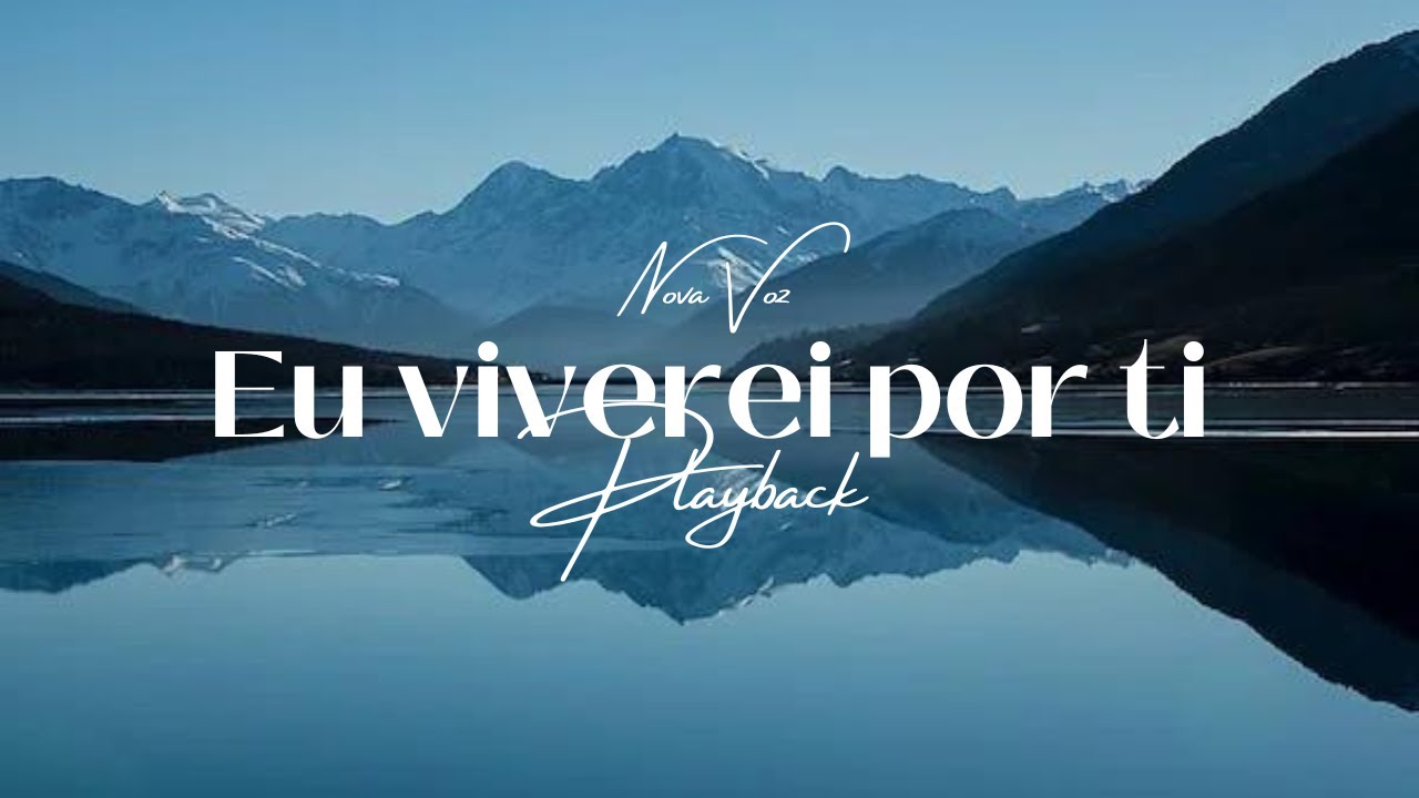 EU VIVEREI POR TI - Nova Voz PLAYBACK