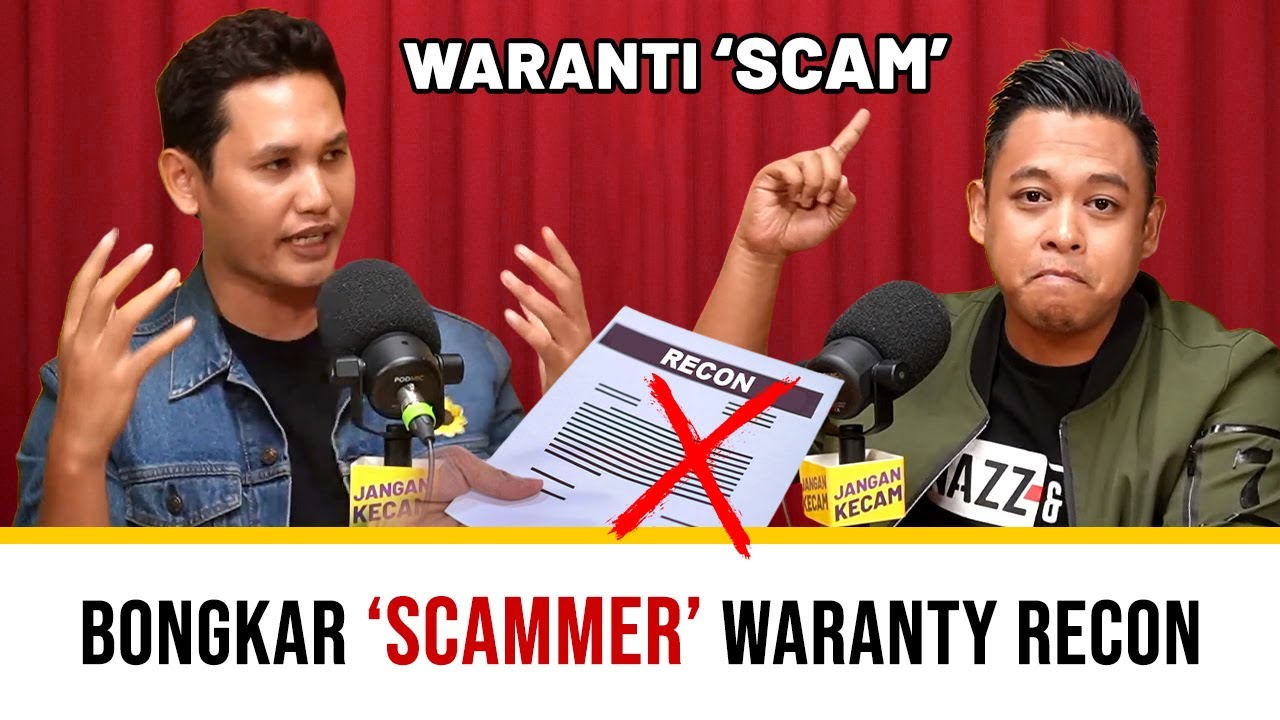 Penipuan 'Warranty' Kereta Recon (Scammer BERLESEN) | Zakirin | JANGAN KECAM (Ep 07)