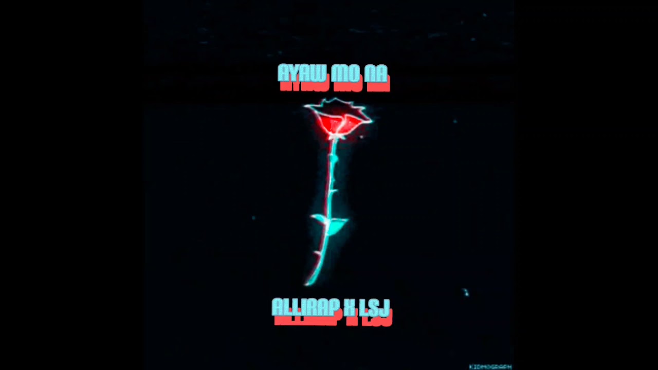 AYAW MO NA - ALLIRAP X LSJ (G-CODE RECORD)