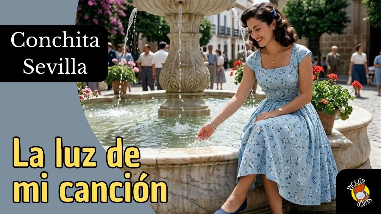 Conchita Sevilla  - La luz de mi canción / La Melodía del Optimismo! (Yeyé de Alto Brillo)