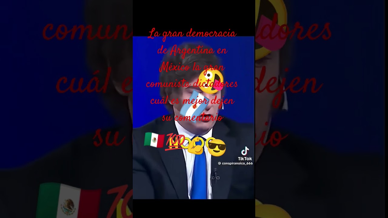 DEMOCRACIA ARGENTINA DICTADURA M&Eacute;XICO 🤨