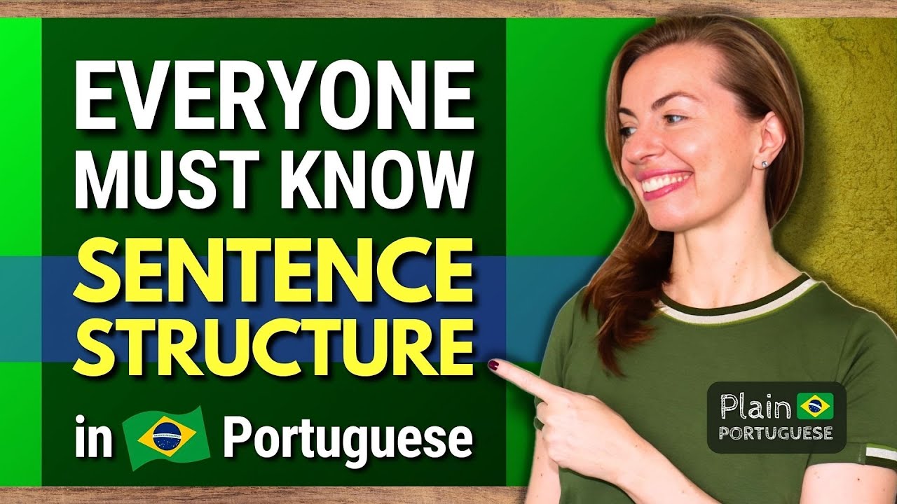 Learn Fast How to Form Sentences in Brazilian Portuguese | An Introduction to Portuguese Grammar