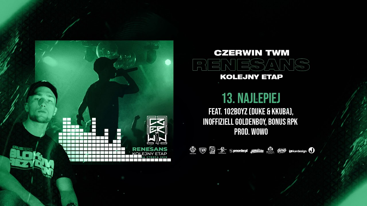 Czerwin - NAJLEPIEJ ft. 102Boyz (Duke & Kkuba), Inoffiziell Goldenboy, Bonus RPK // prod. Wowo