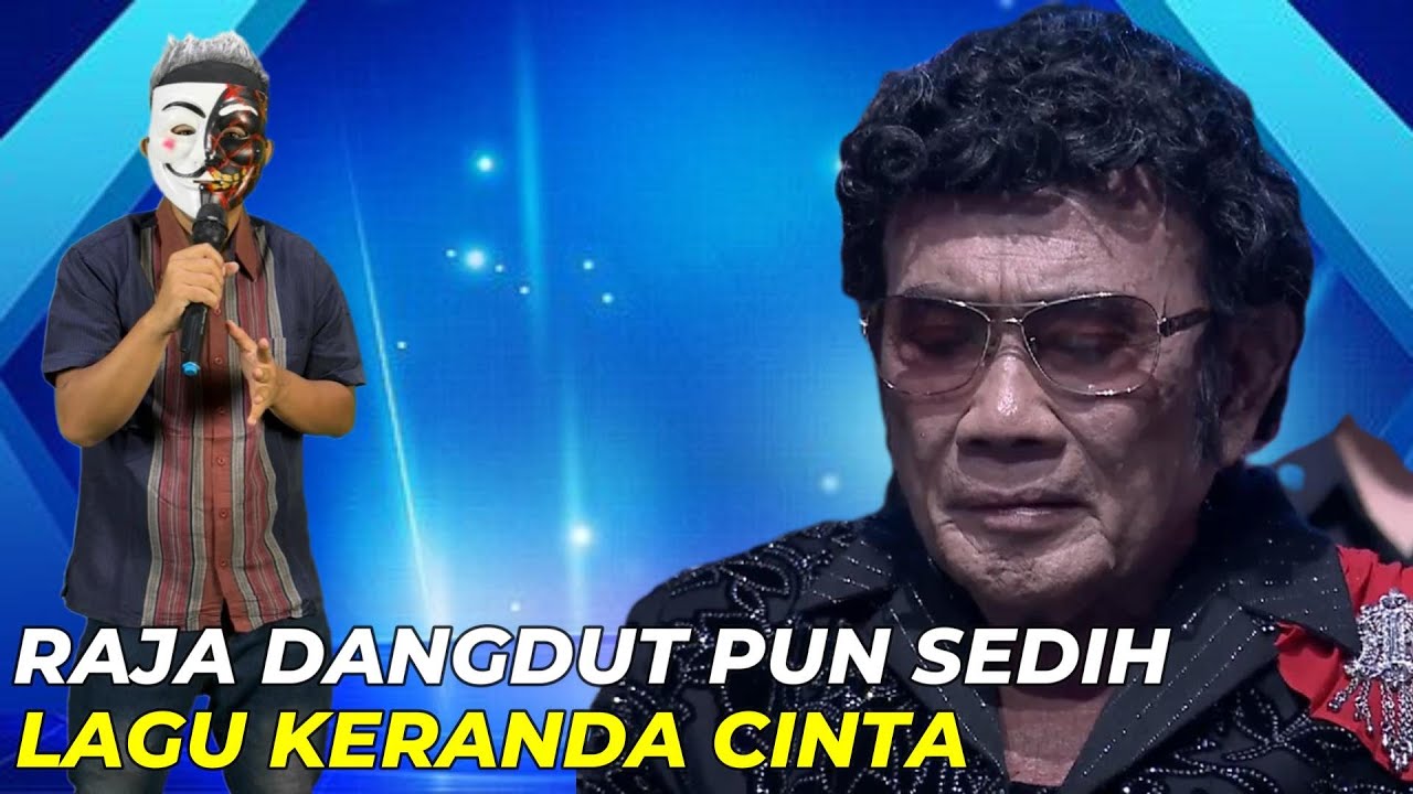 VIRALL!!! Sang Raja Dangdutpun Di Buat Sedih dengan Lagu 'Keranda Cinta
