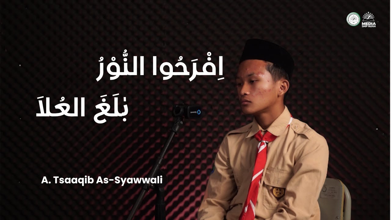 #3 Ifrohun nuuru ataana | Achmad Tsaaqib As-Syawwali | Voice of SMPNUHA