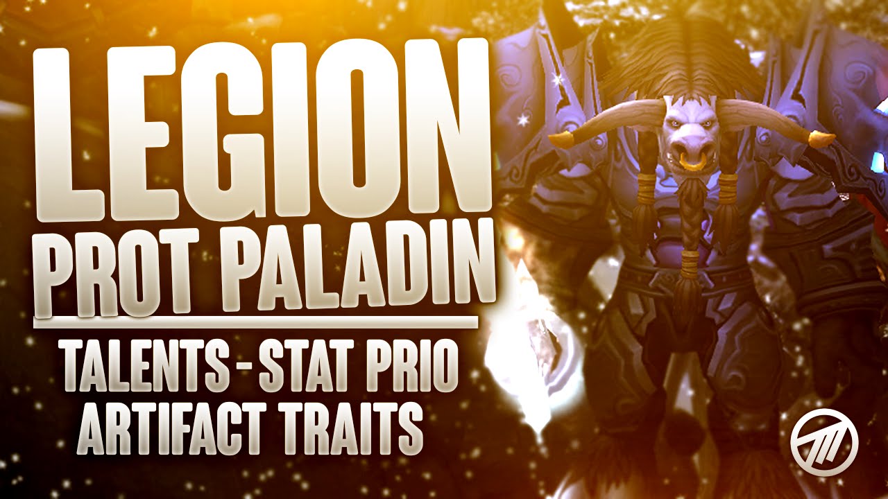 Legion Tanks: Best Protection Paladin Talents, Artifact Traits & Stat Priorities