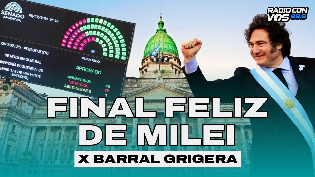 El VICTORIOSO FIN de A&Ntilde;O de MILEI | NOE BARRAL GRIGERA