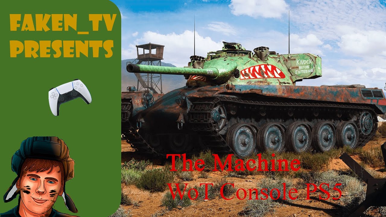 The Machine Гайд WoT Console PS5