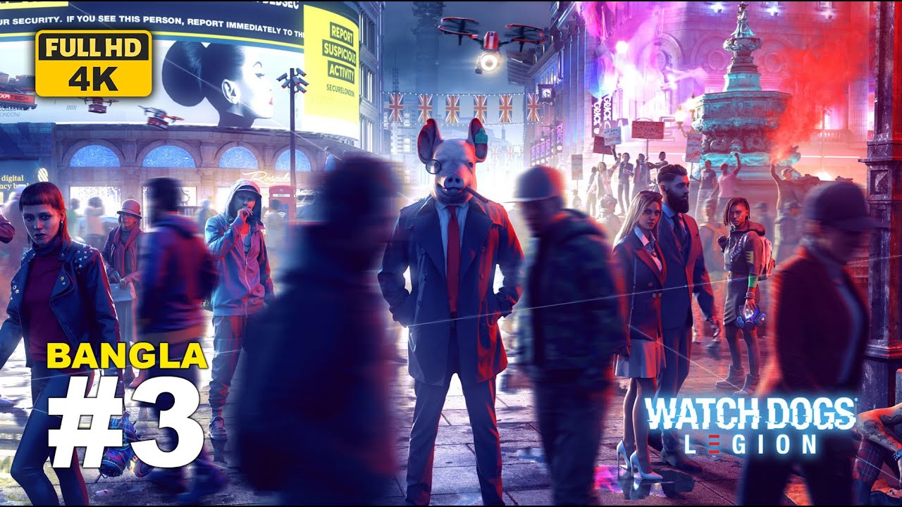 Watch Dog Legion Gameplay Bangla । Part - #3 । NOYON