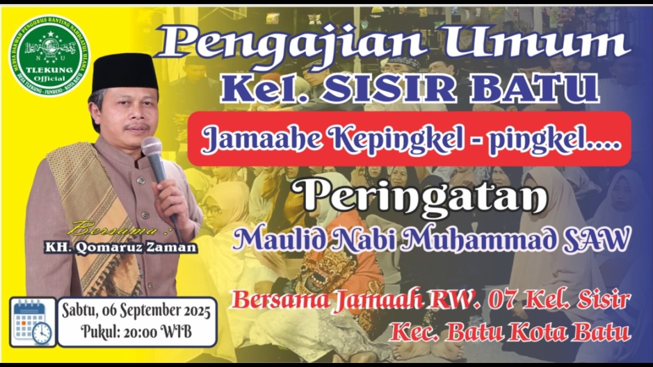 HIKMAH MAULID NABI MUHAMMAD SAW | K. Moch. Qomaruz Zaman | Kel. Sisir Kota Batu | Sabtu,06 Sept 2025