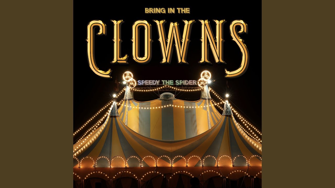 Bring In the Clowns
