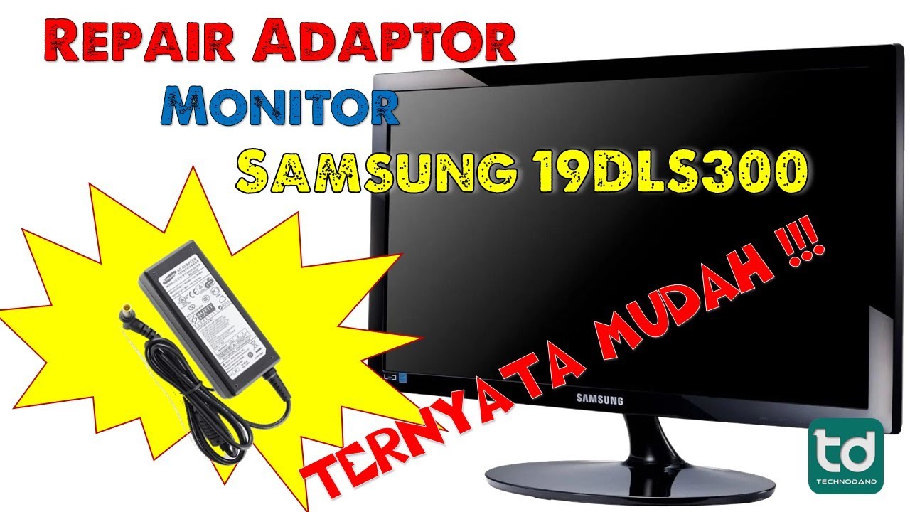 Adaptor Monitor Samsung LS19D300 14 Volt Mati Total [Solved]
