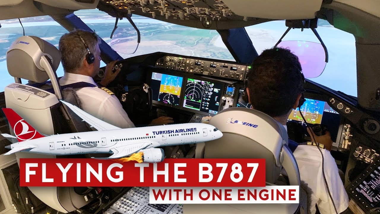 Pilot Training: Flying the B787 with One Engine