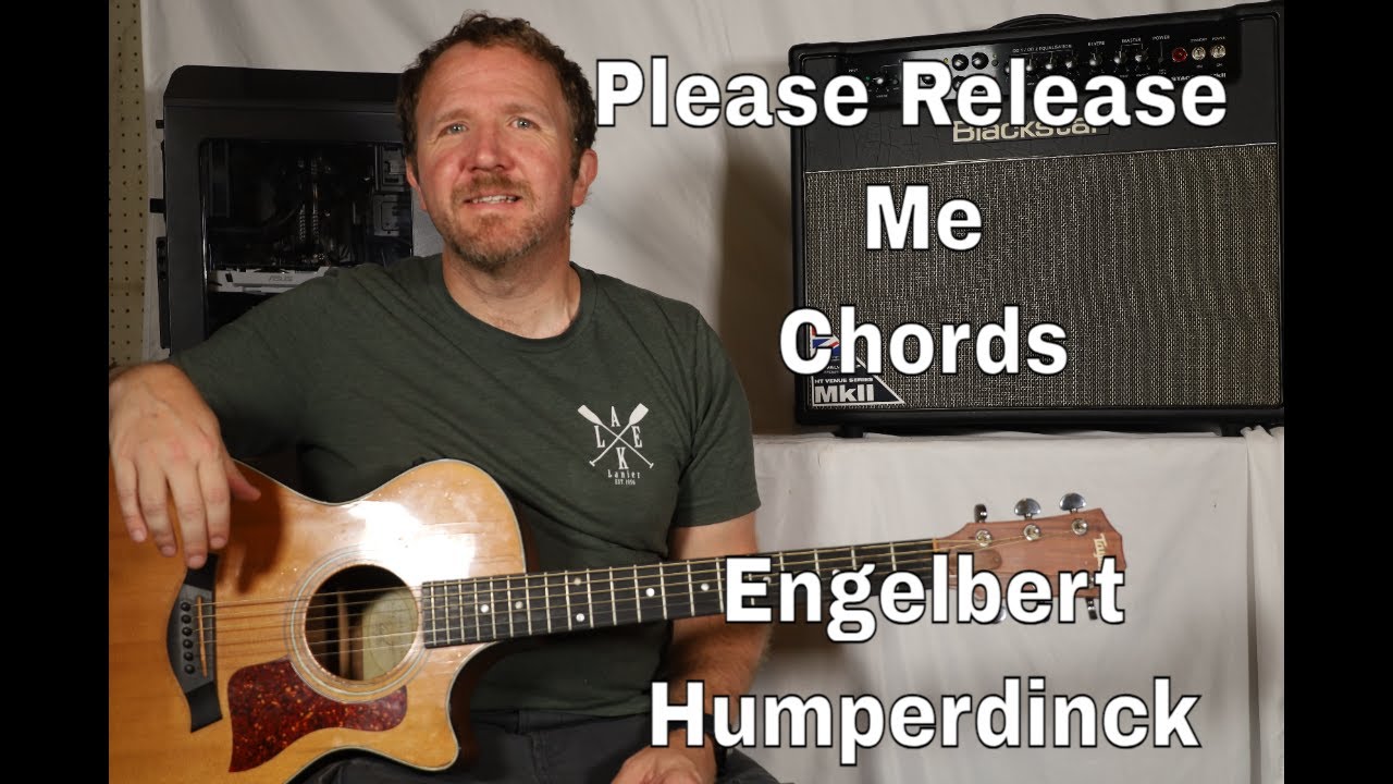 Please Release Me by Engelbert Humperdinck- Chords on Guitar with TAB