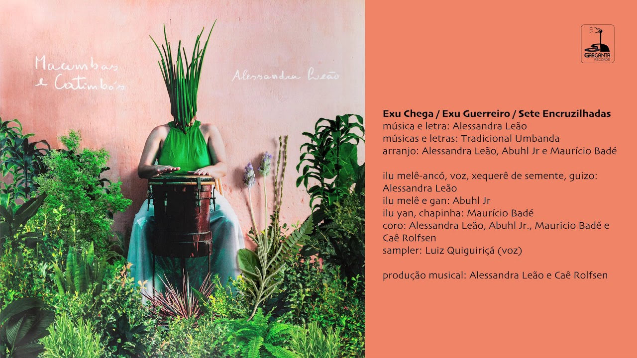 Alessandra Leão - Exu Chega / Exu Guerreiro / Sete Encruzilhadas