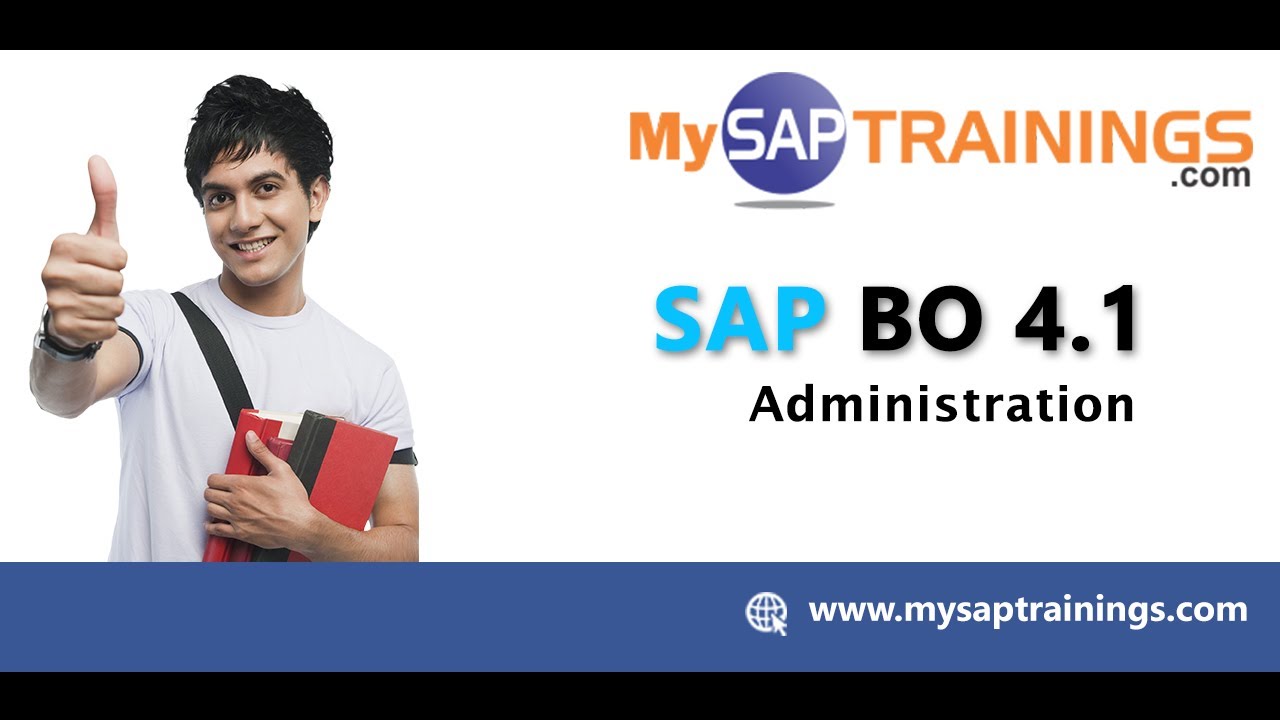 SAP BO 4.1 Administration Online Training - SAP BO Admin Tutorial | Mysaptrainings.com