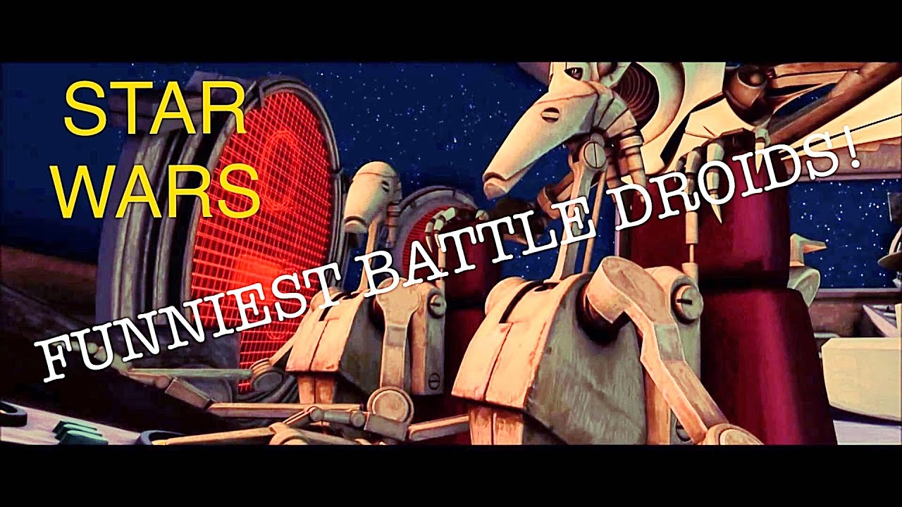 Funniest Battle Droids! | Star Wars the Clone Wars |