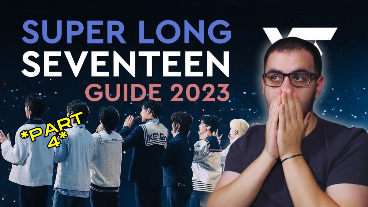SUPER LONG SEVENTEEN GUIDE 2023 - Part 4: The Vocal Team REACTION!