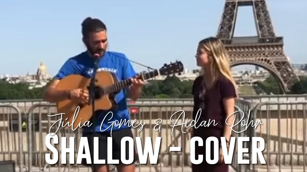 SHALLOW IN PARIS | JÚLIA GOMES & AIDAN ROHR (Cover)