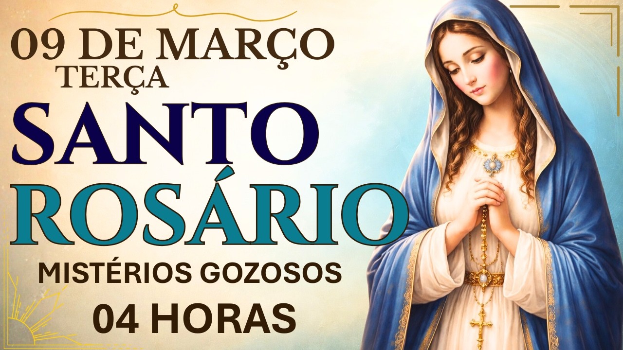 SANTO ROSÁRIO | 17° DIA QUARESMA 2026 - 09/03 - SEGUNDA-FEIRA: MISTÉRIOS GOZOSOS - 04H