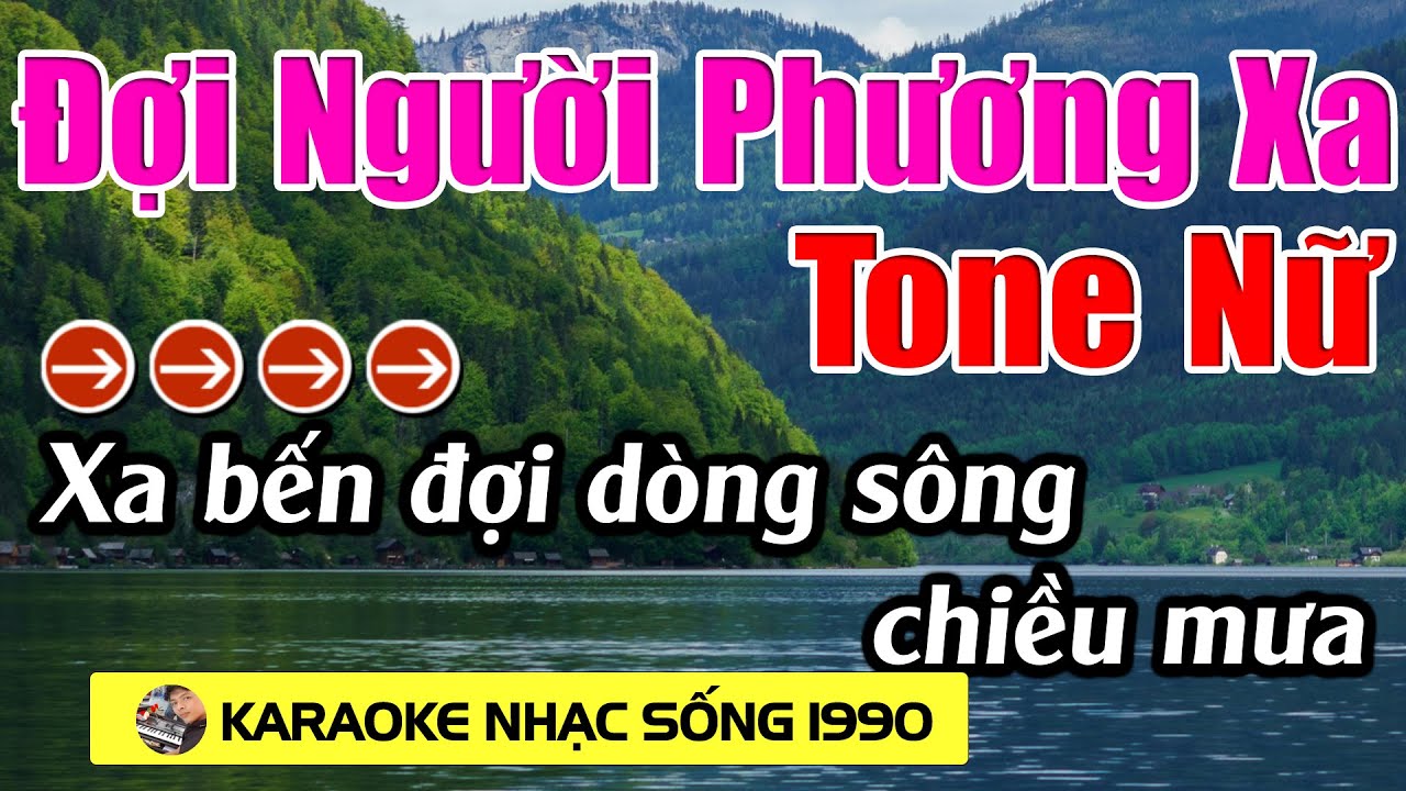 Đợi Người Phương Xa - Karaoke Tone Nữ - Karaoke Nhạc Sống 1990 - Beat Mới