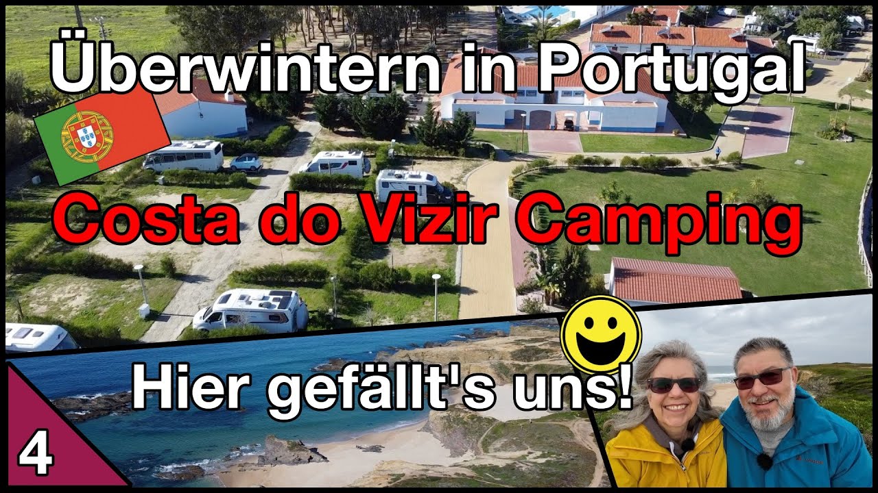 🇵🇹 Costa do Vizir Camping. Hier gefällt's uns sehr! - Überwintern in Portugal | Trips und Tipps # 63