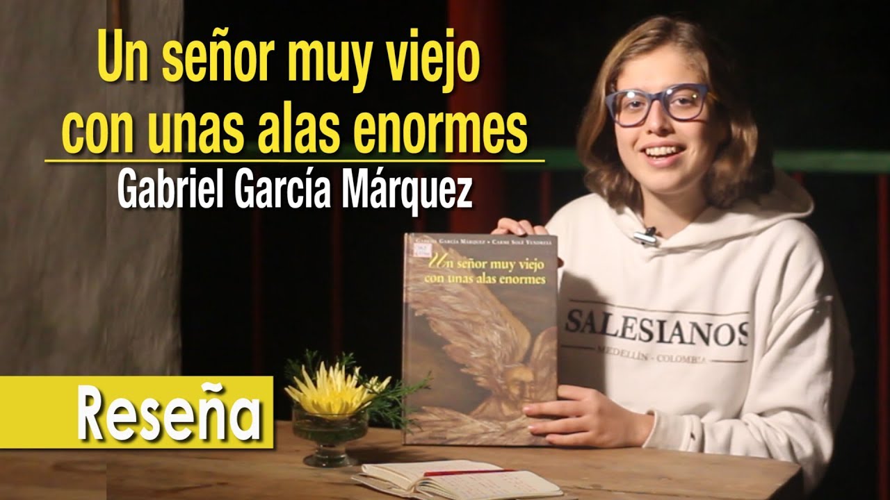 UN SEÑOR MUY VIEJO CON UNAS ALAS ENORMES / GABRIEL GARCÍA MÁRQUEZ