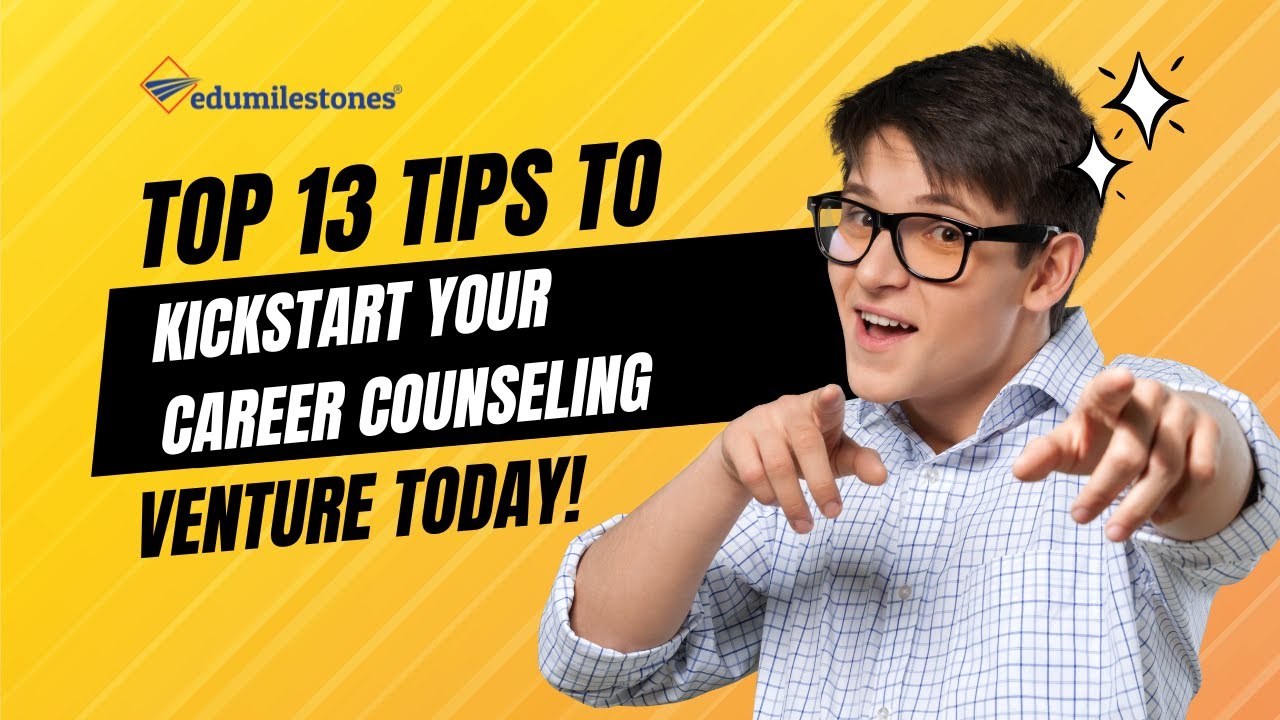 13 Essential Steps to Launch Your Career Counseling Business!