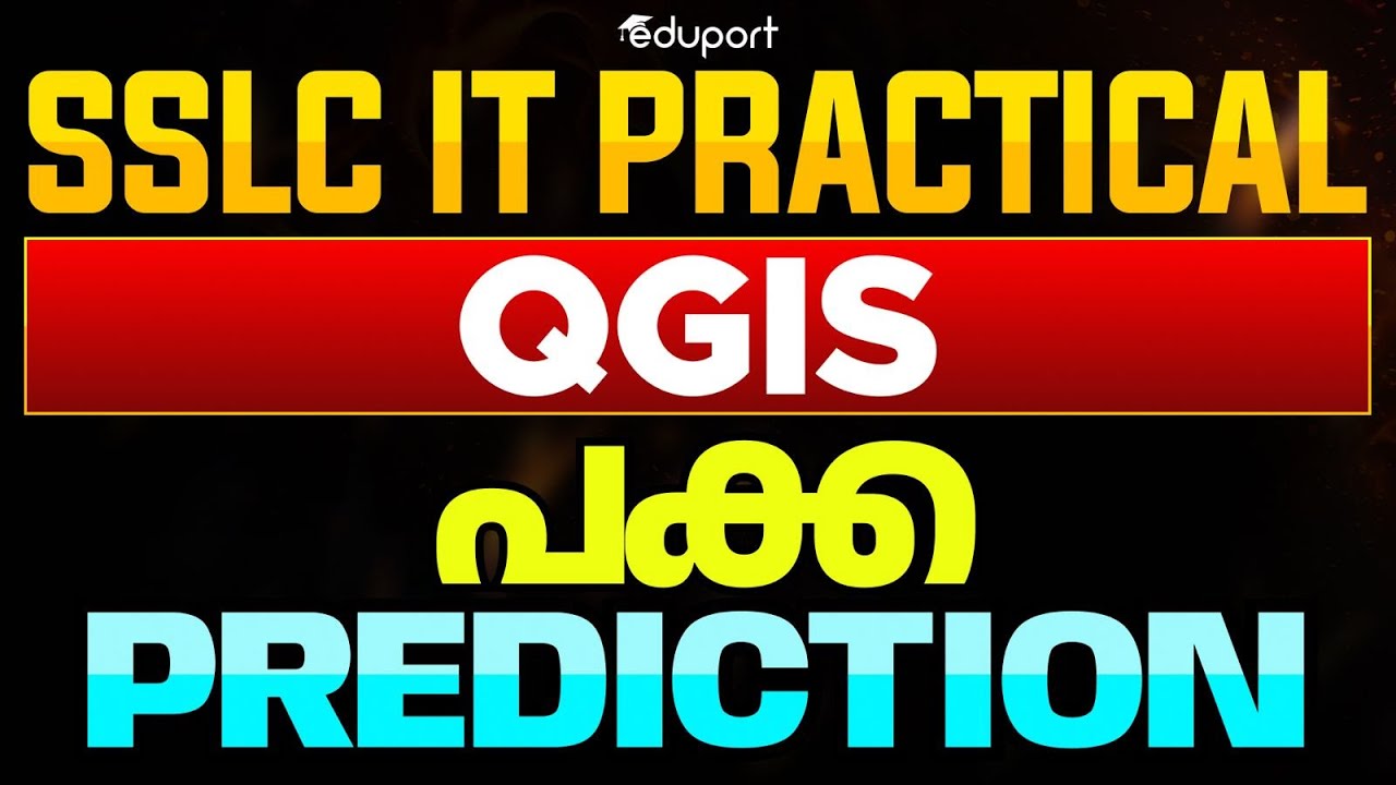 SSLC IT Practical QGIS I Sure Question - IT Public Exam | Eduport