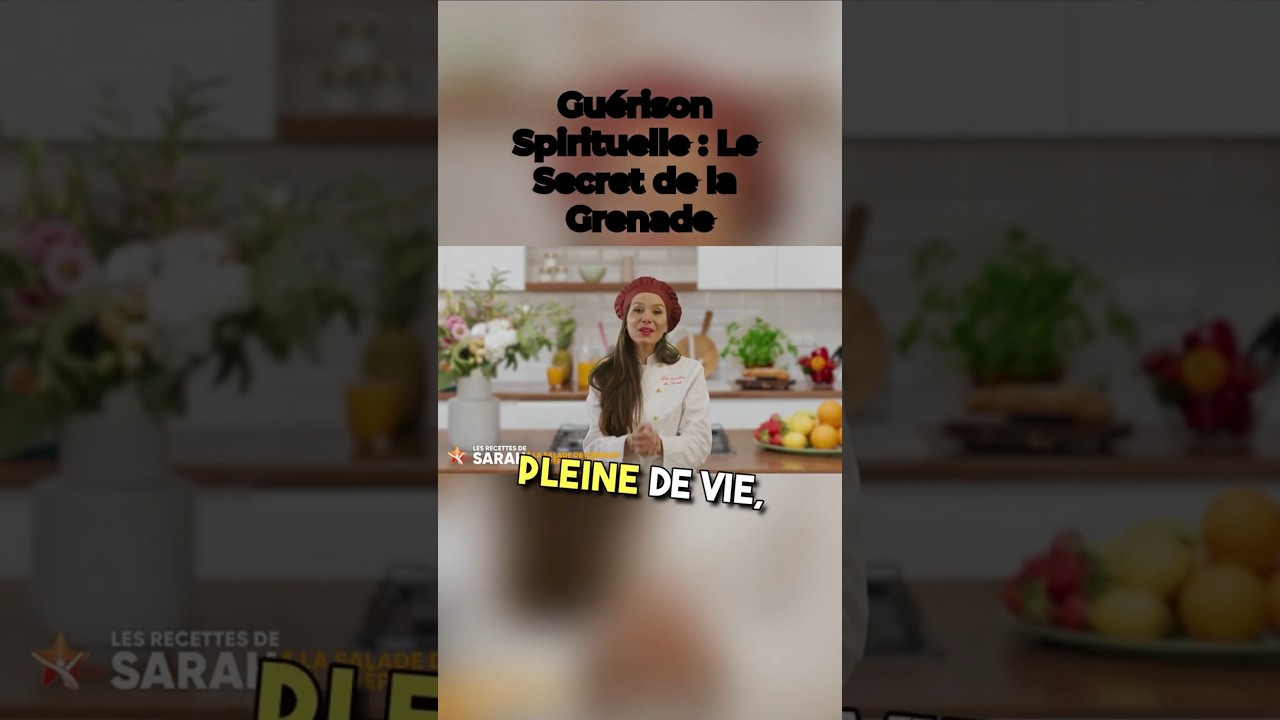 Guérison Spirituelle Le Secret de la Grenade