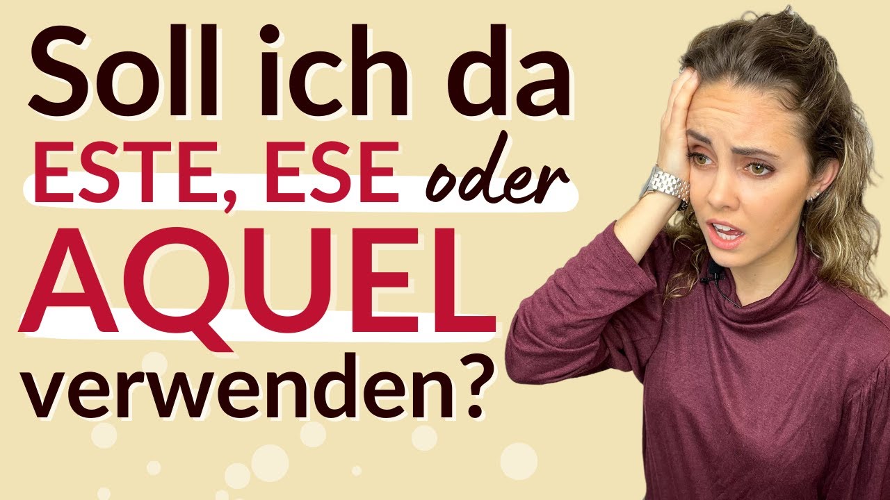 ese este aquel - die spanischen Demonstrativpronomen