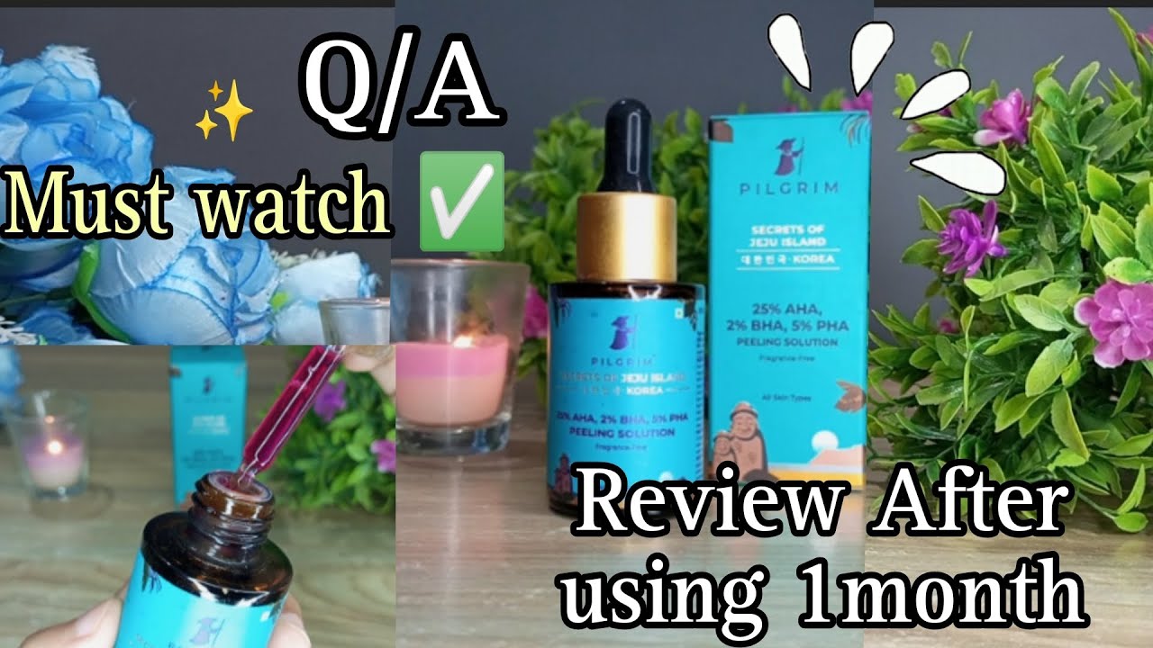 HOW TO USE ✨PILGRIM 25/ AHA 2/ BHA 5/ PHA peeling solution ✅l Benefit's l Honest Review 🛑