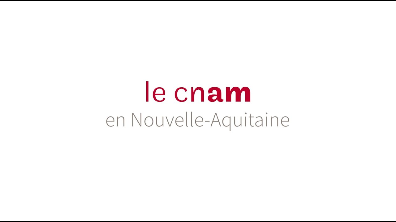 Présentation du Cnam Nouvelle-Aquitaine