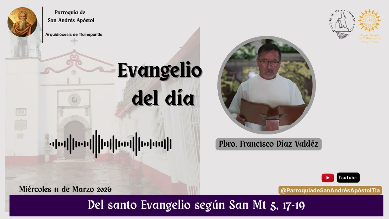 Evangelio del día miércoles 11 de Marzo 2026