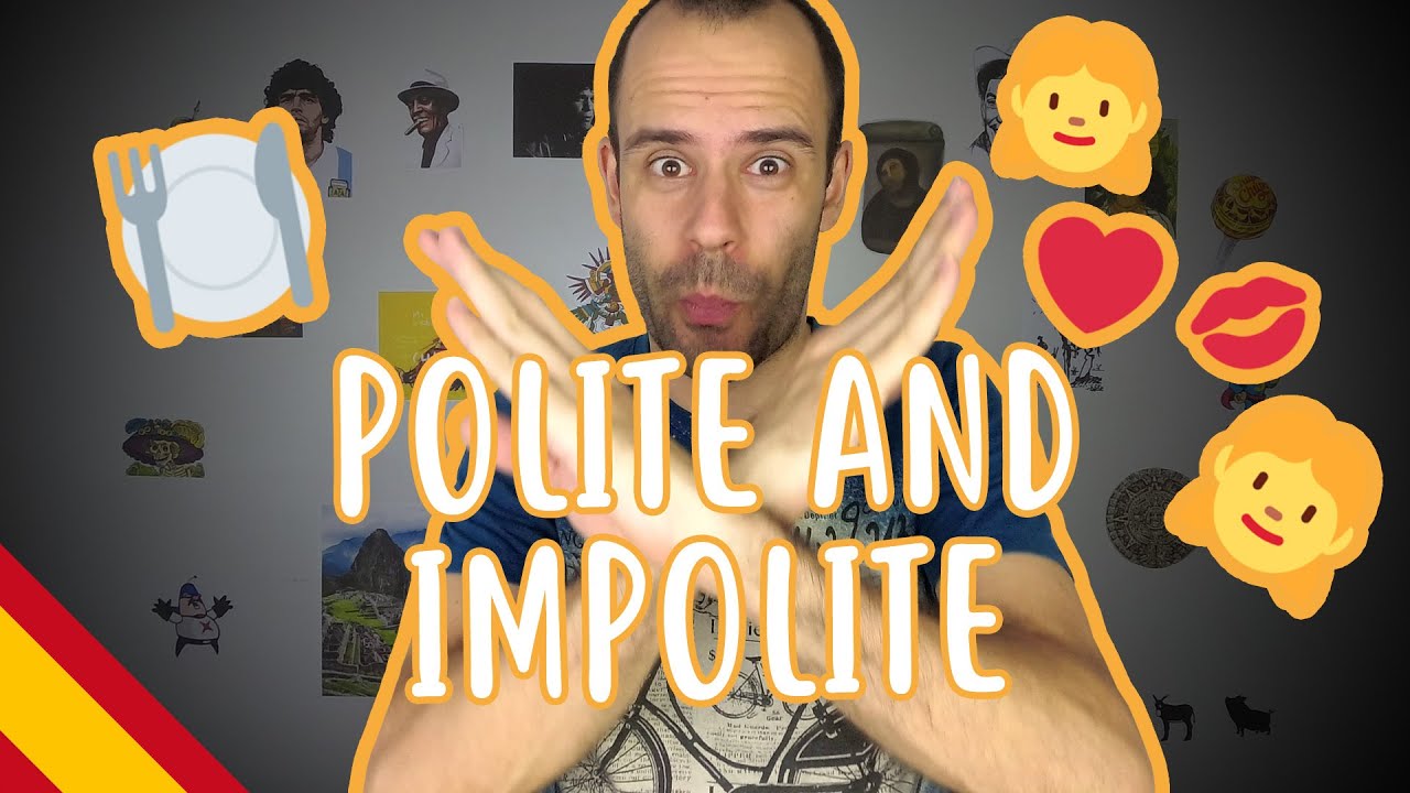 Polite and Impolite in Spain - Superbeginner Spanish - Spanish Culture #28