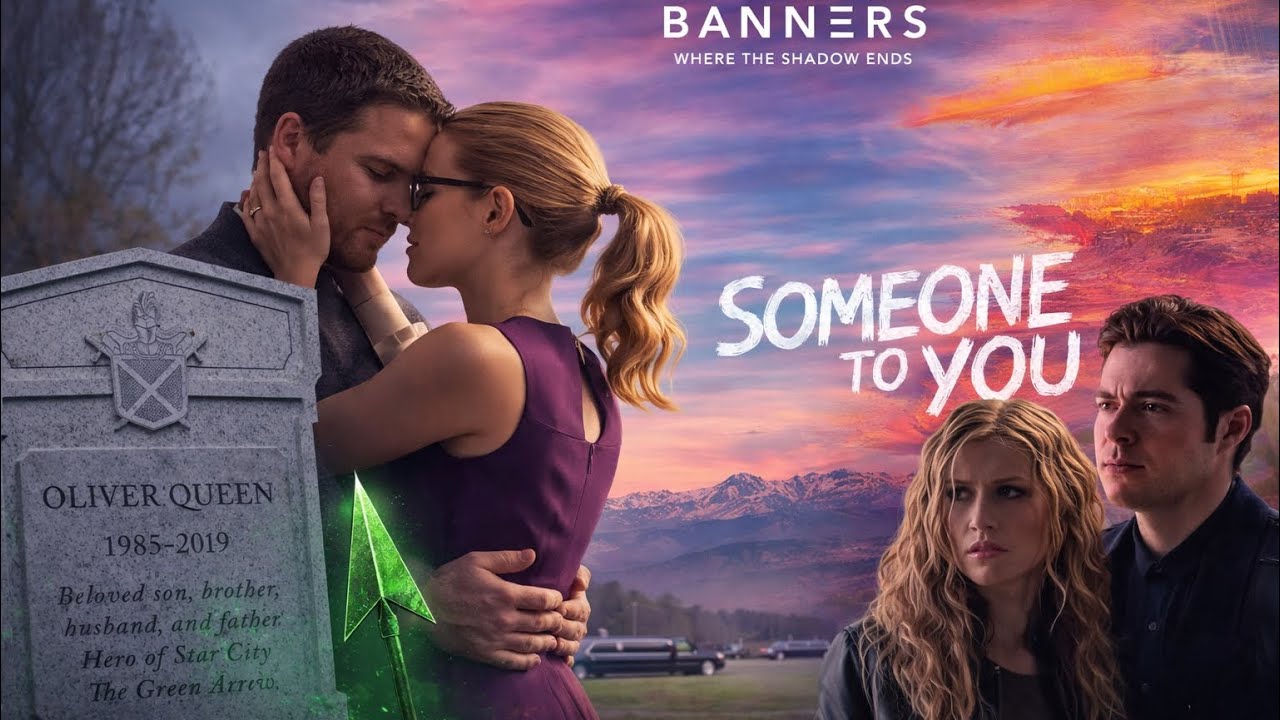 Oliver Queen and Felicity Smoak: Someone to You: Banners
