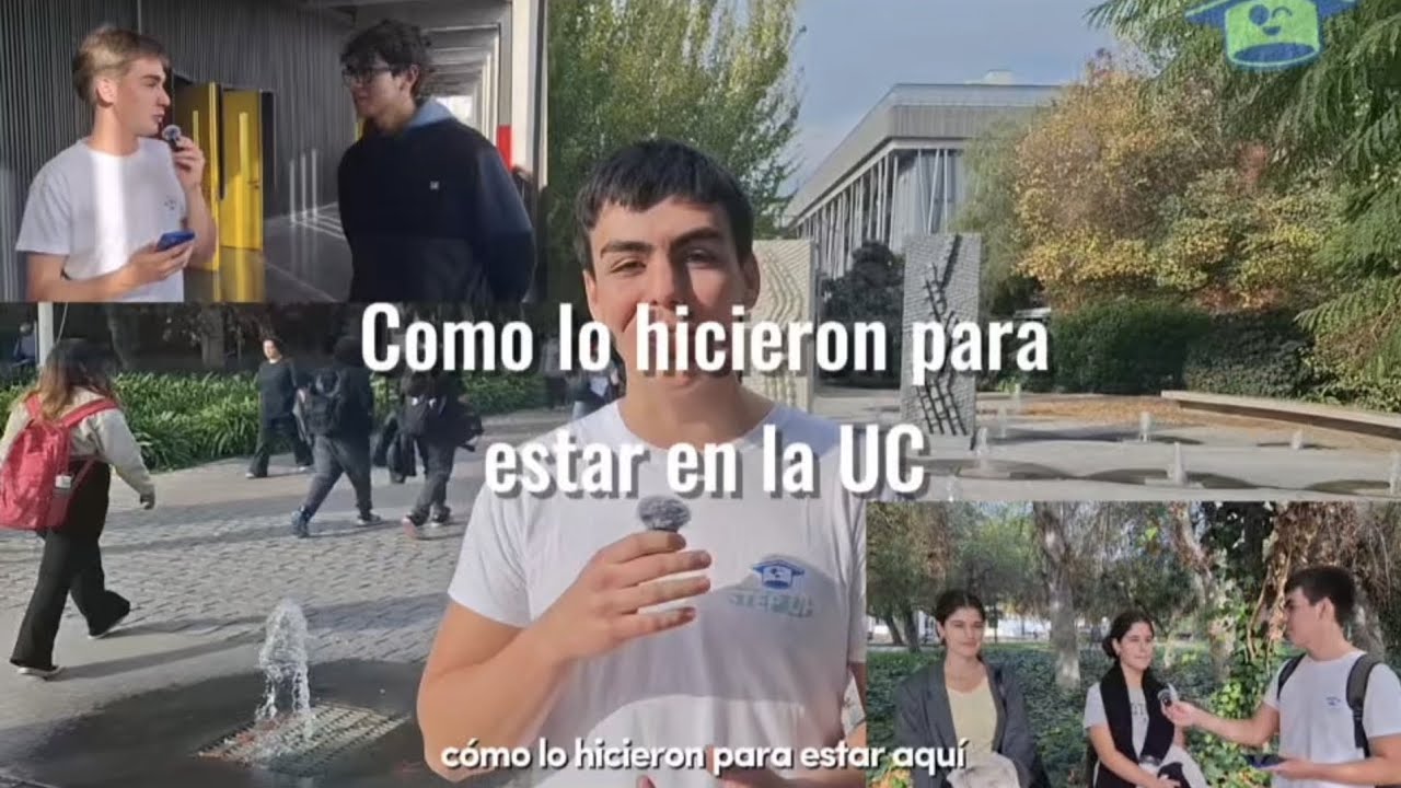 ¿Cómo lo Hicieron para Estar en la UC?