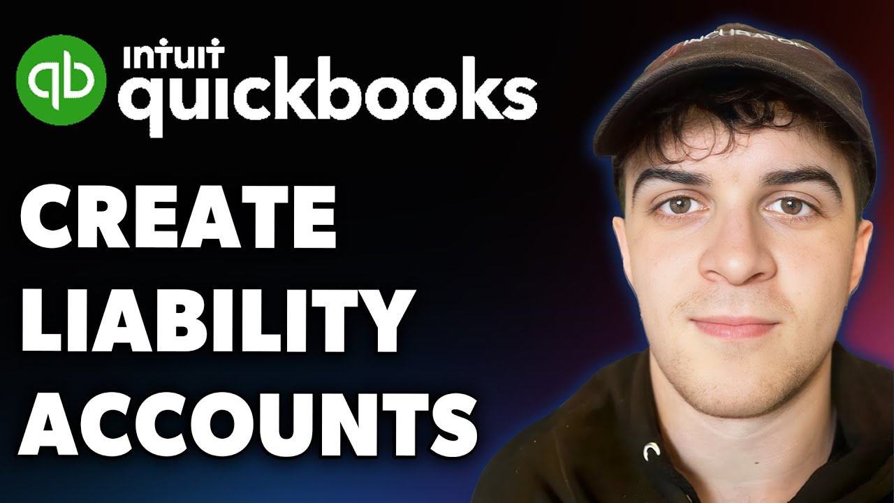 How to Create Liability Accounts in Quickbooks Online (Full 2025 Guide)